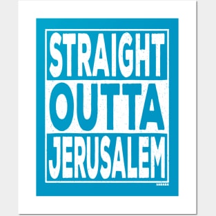 Straight Outta Jerusalem Posters and Art
